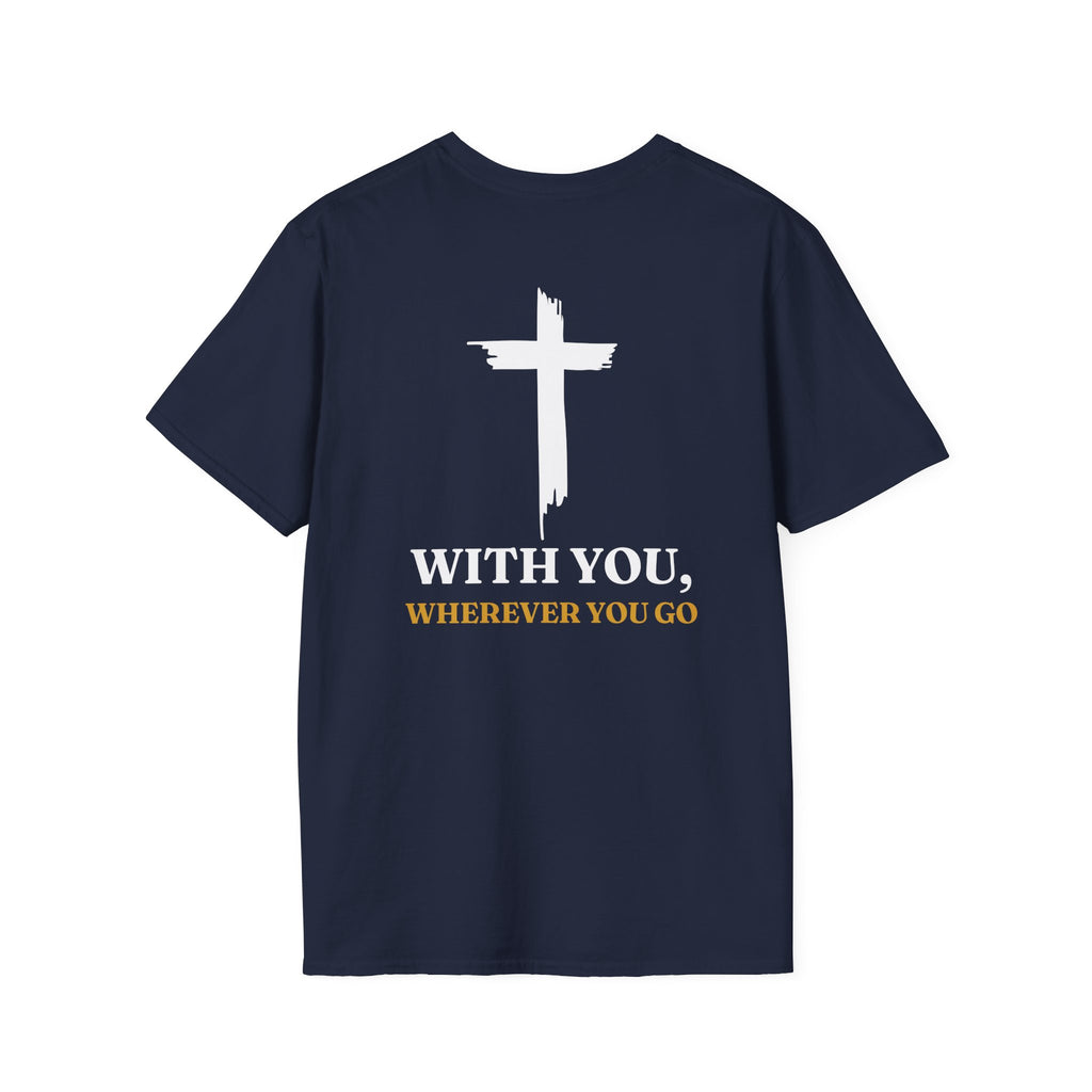 With you, where ever you go - T-Shirt