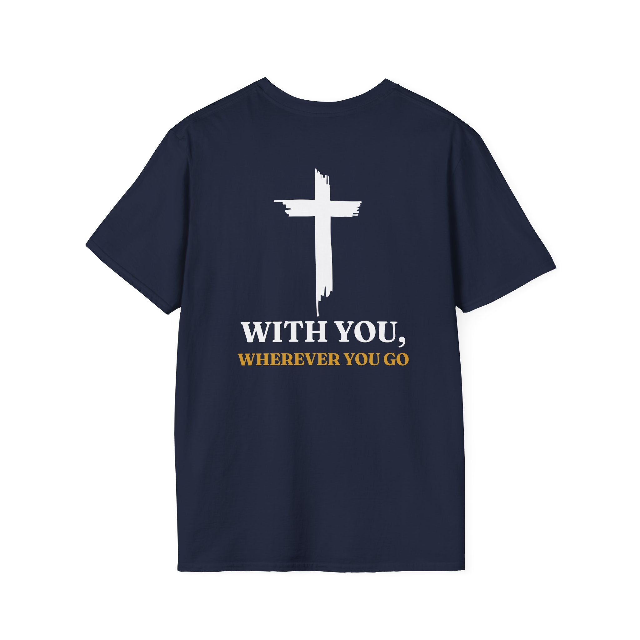 With you, where ever you go - T-Shirt