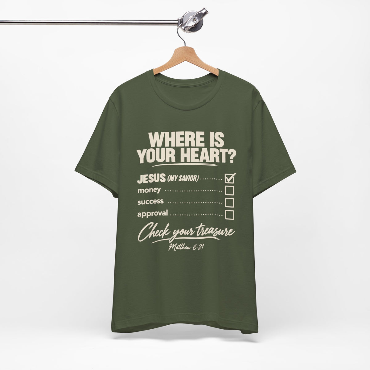Where Is Your Heart? — Check Your Treasure Christian T-Shirt