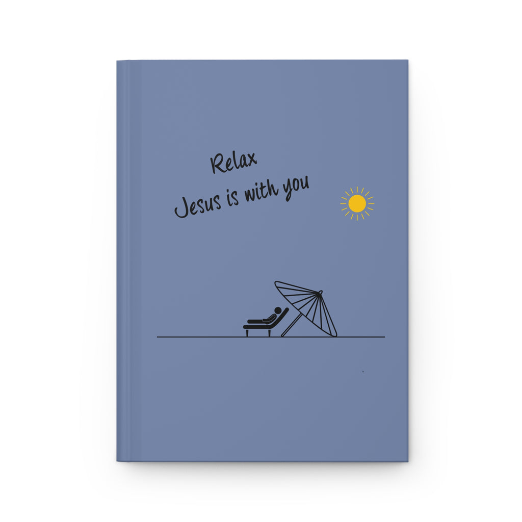 Relax — Jesus Is with You Hardcover Christian Journal