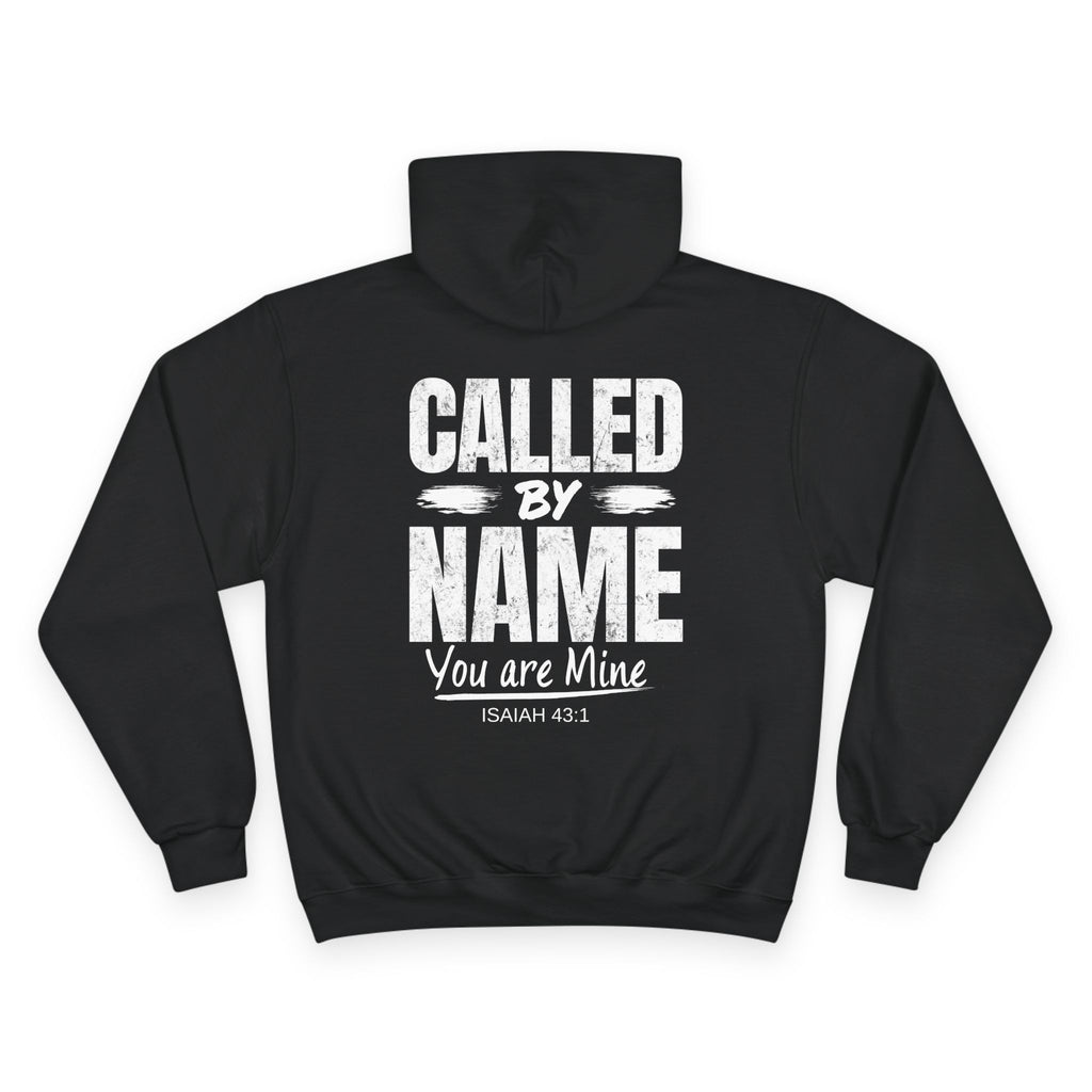 Called by Name — Isaiah 43:1 Champion Hoodie