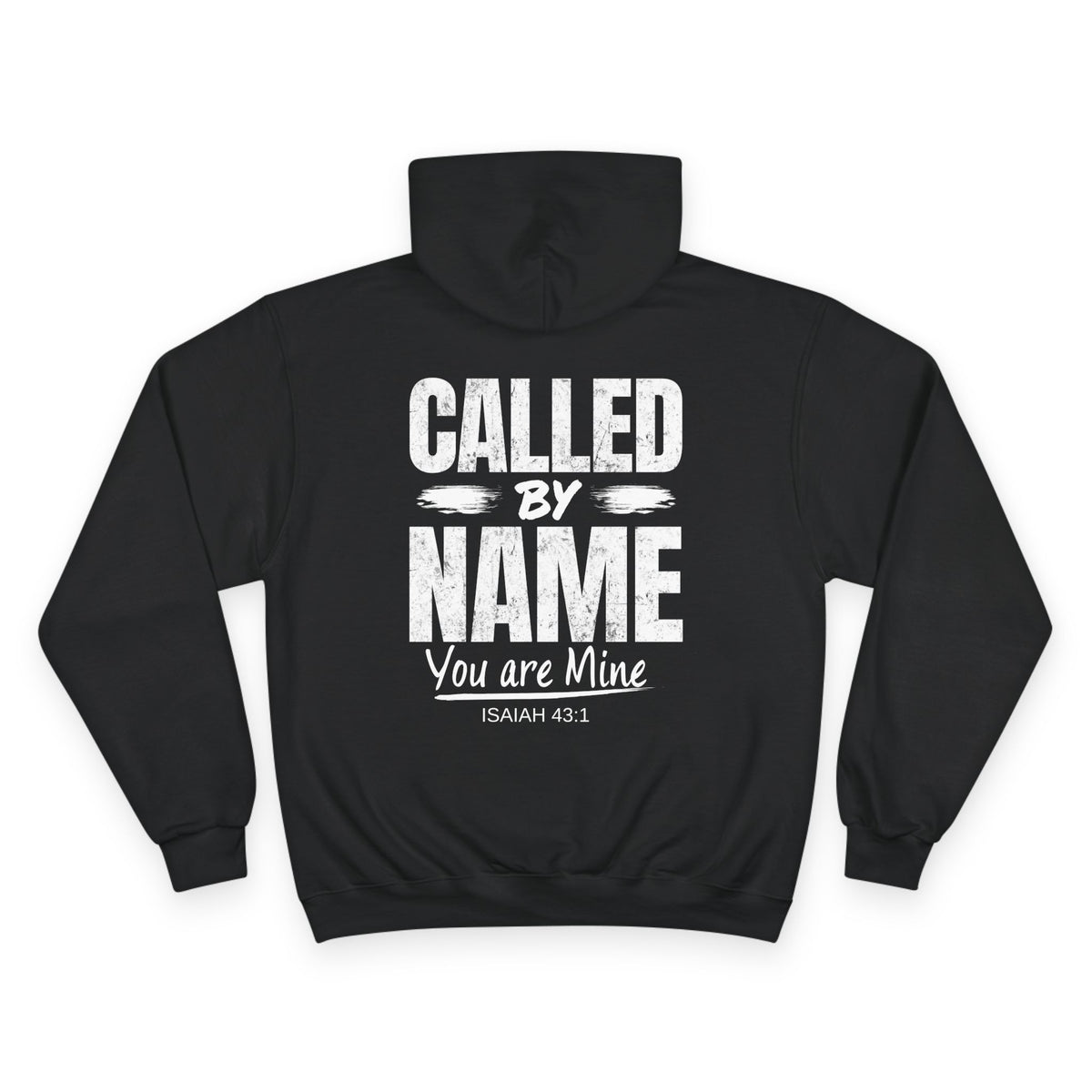 Called by Name — Isaiah 43:1 Champion Hoodie