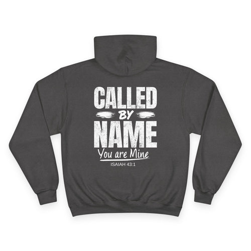 Called by Name — Isaiah 43:1 Champion Hoodie