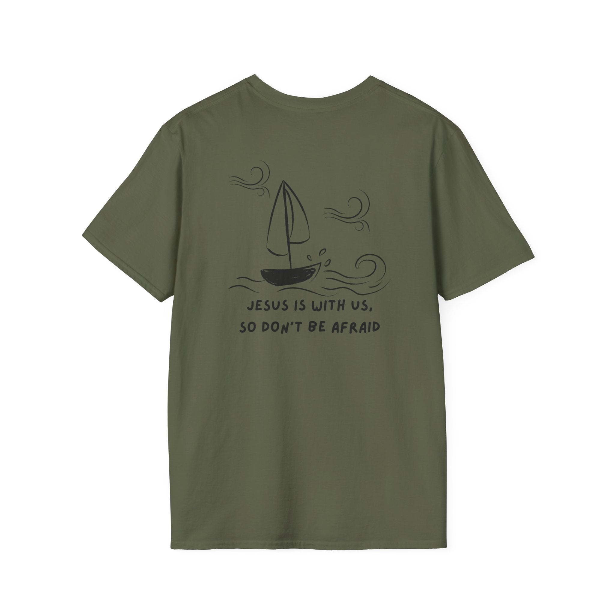Don't be afraid T-Shirt