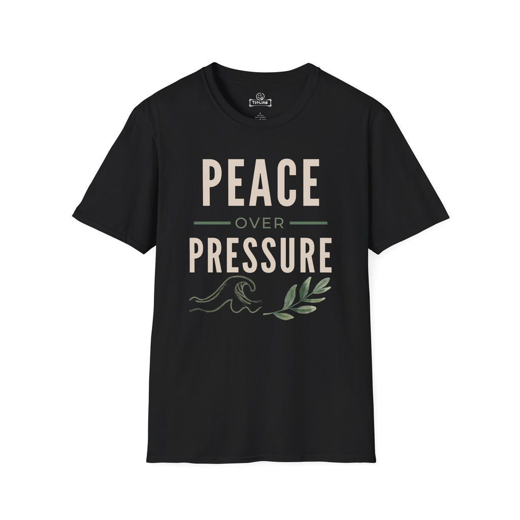 Peace Over Pressure T-Shirt