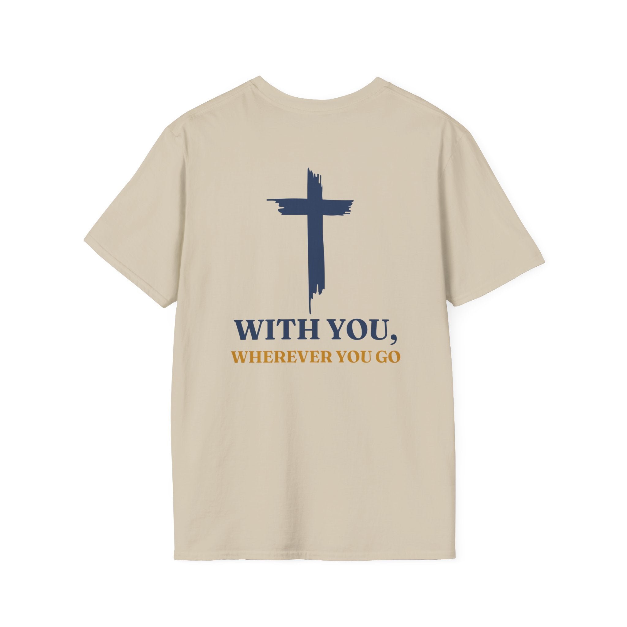 With you, where ever you go - T-Shirt
