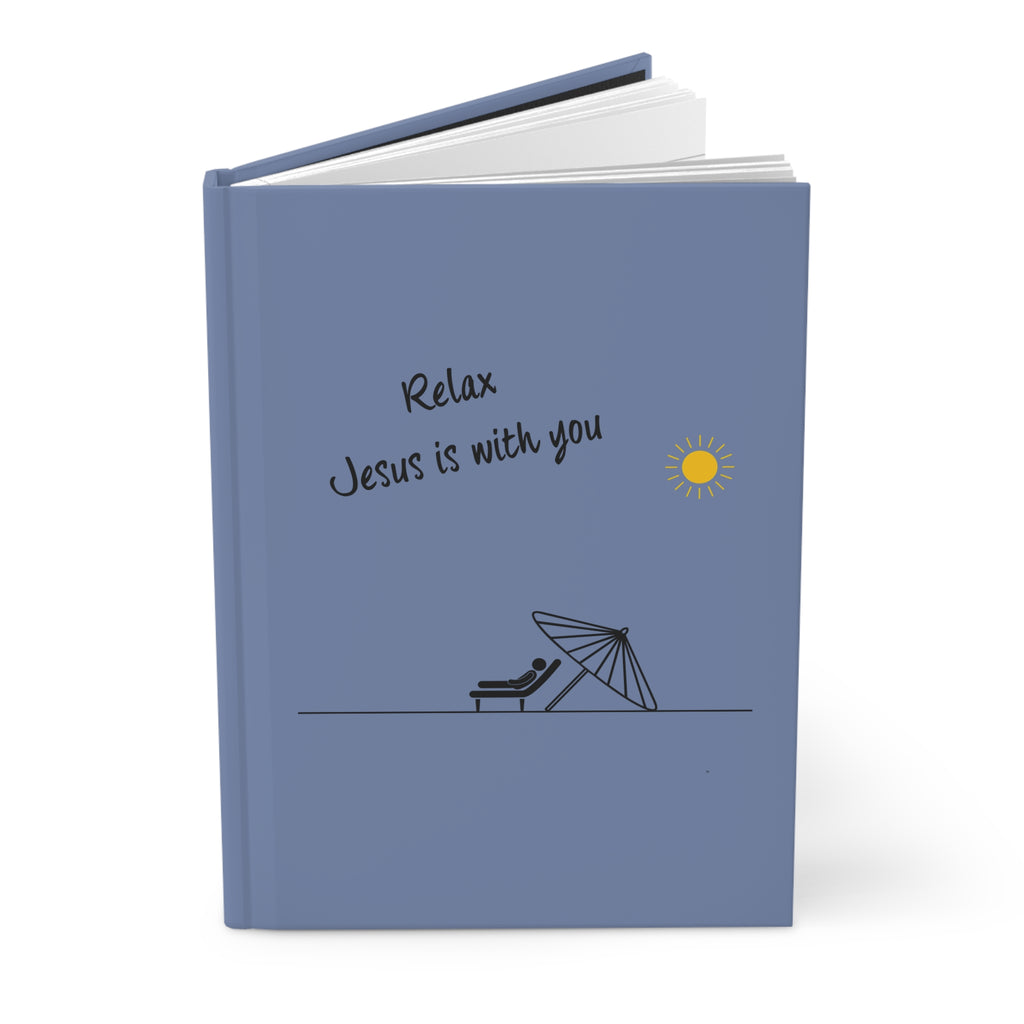 Relax — Jesus Is with You Hardcover Christian Journal