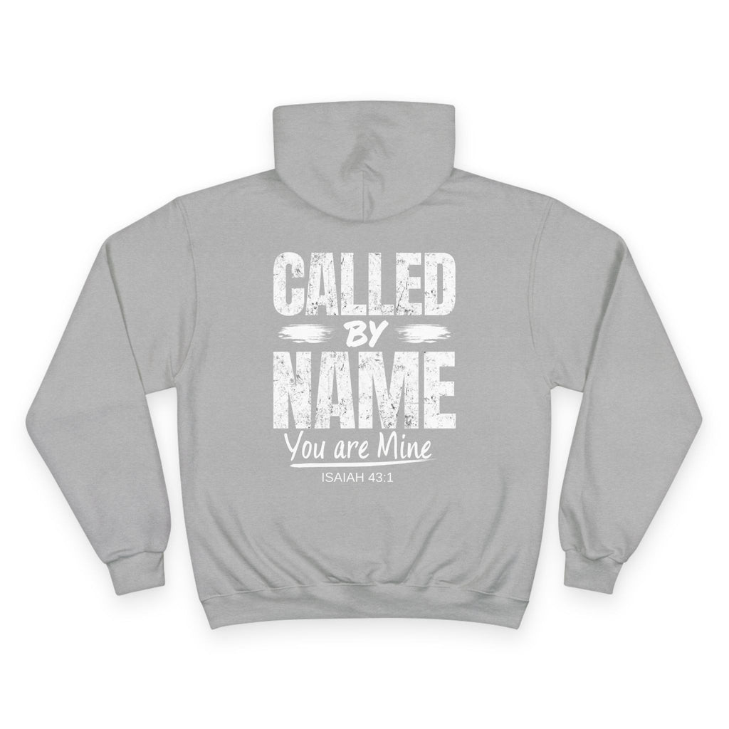 Called by Name — Isaiah 43:1 Champion Hoodie