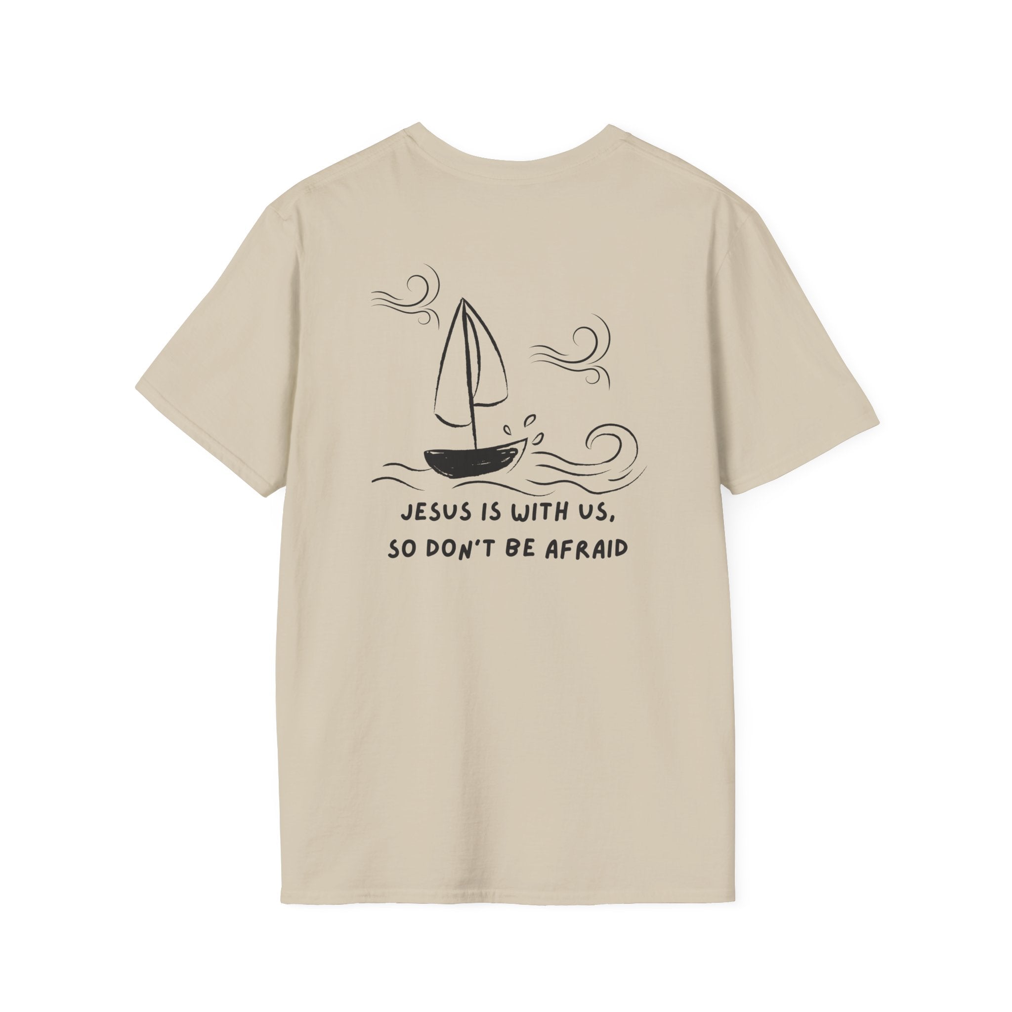 Don't be afraid T-Shirt