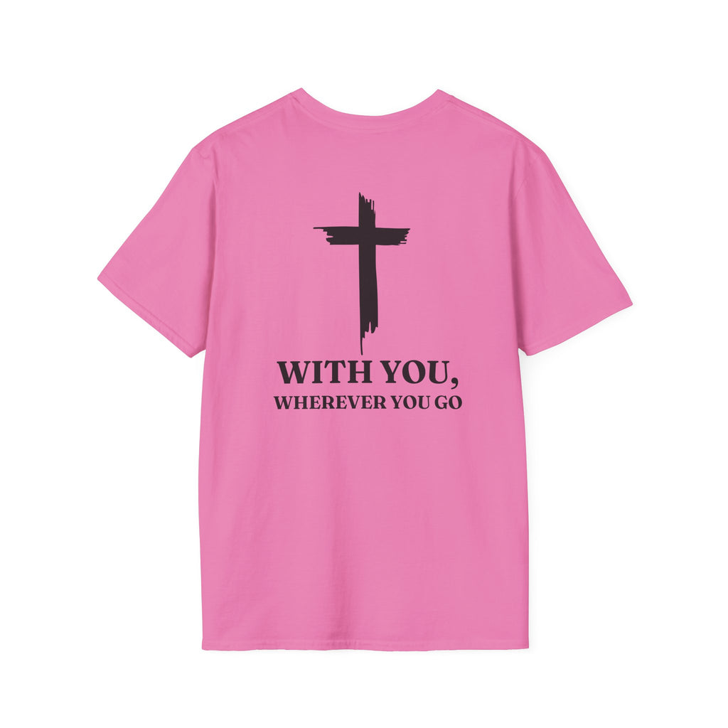 With you, where ever you go - T-Shirt